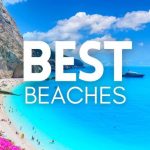 World’s Most Famous Beaches You Need to Visit