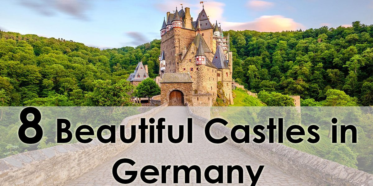 8 Storybook Castles in Germany You Won’t Want to Miss