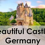 8 Storybook Castles in Germany You Won’t Want to Miss