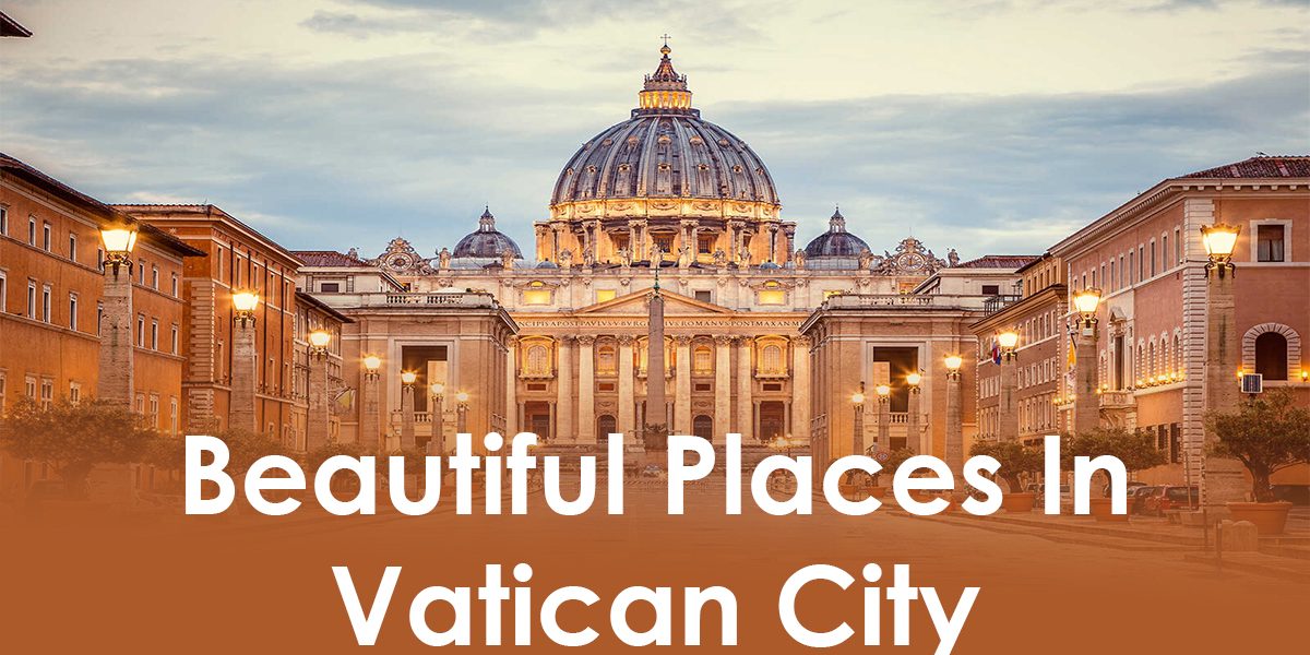 Tourist Attractions in Vatican: Discover the Best Places to Visit