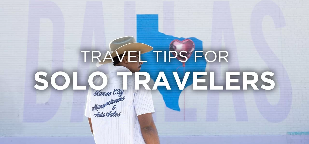 Tips for Solo Travel
