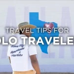 Tips for Solo Travel